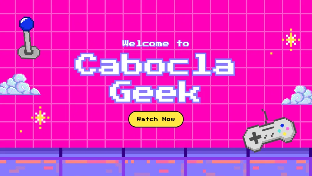 Cabocla Geek 04 - 30 de Maio 2024